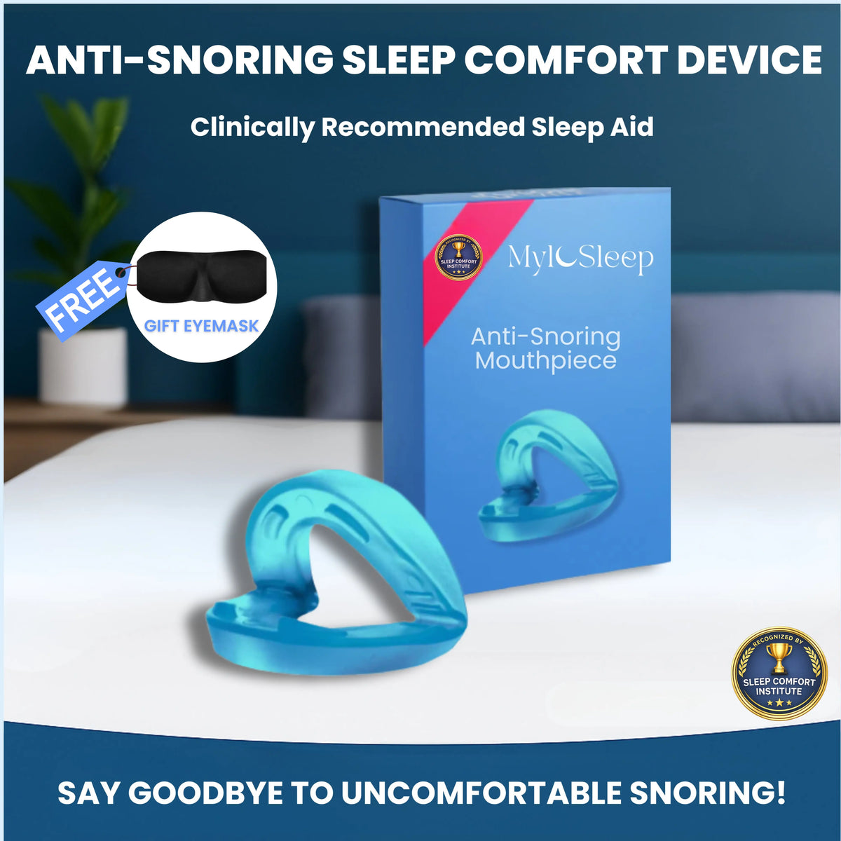Anti-Snoring Sleep Comfort Device